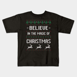 Believe in the magic of Christmas Ugly Christmas Sweater Kids T-Shirt